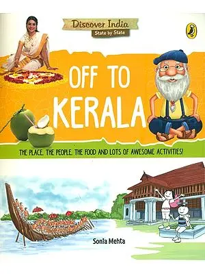 Off to Kerala (Discover India State by State)