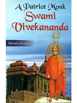 A Patriot Monk Swami Vivekananda