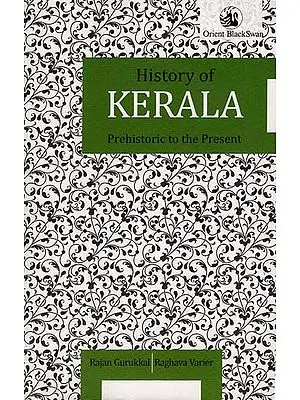 History of Kerala (Prehistoric to the Present)