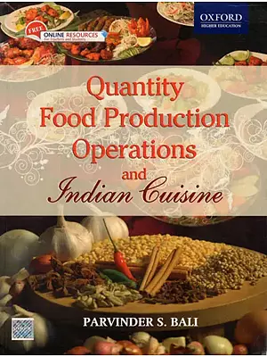 Quantity Food Production Operations and Indian Cuisine (With CD)