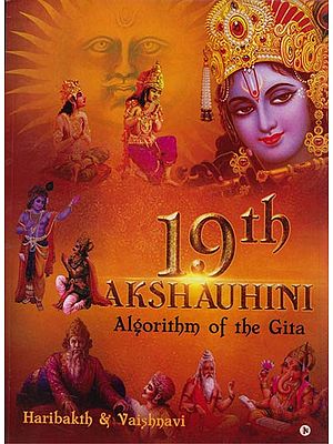 19th Akshauhini: Algorithm of the Gita