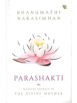 Parashakti (Magical Stories of The Divine Mother)