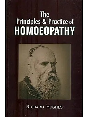 The Principles & Practice of Homoeopathy