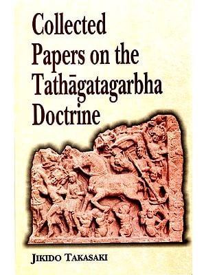 Collected Papers on the Tathagatagarbha Doctrine