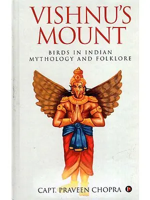 Vishnu's Mount (Birds in India Mythology and Folklore)