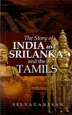 The Story of India and Srilanka and The Tamils