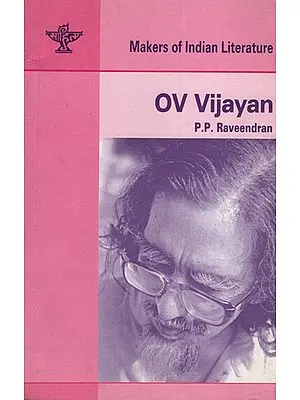 OV Vijayan (Makers of Indian Literature)