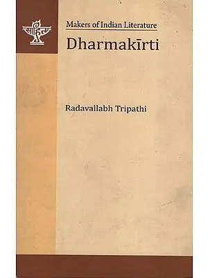 Dharmakirti (Makers of Indian Literature)