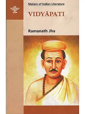 Vidyapati (Makers of Indian Literature)