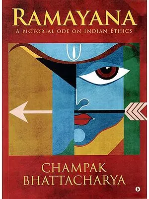 Ramayana (A Pictorial Ode on Indian Ethics)