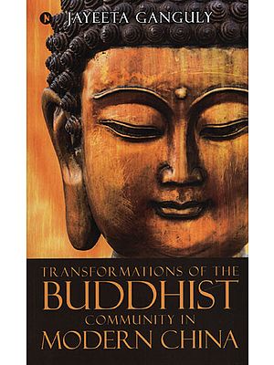 Transformations of The Buddhist Community in Modern China