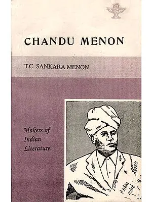 Chandu Menon (Makers of Indian Literature)