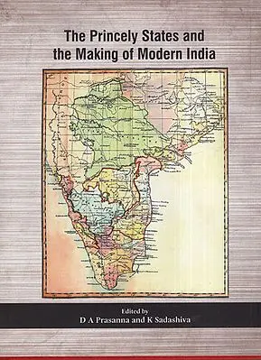 The Princely States and the Making of Modern India