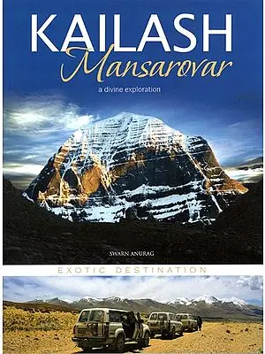 Kailash Mansarovar (A Divine Exploration)