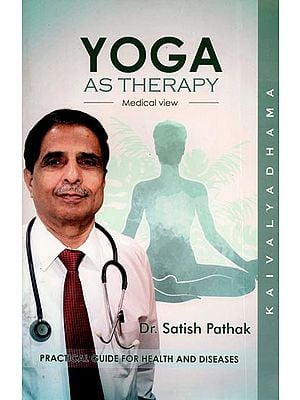 Yoga As Therapy - Medical View