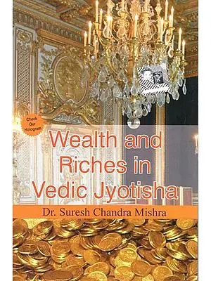 Wealth and Riches in Vedic Jyotisha