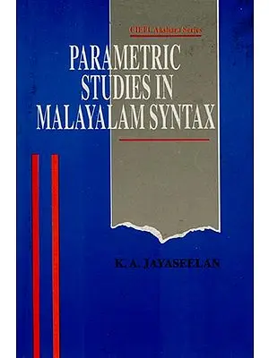 Parametric Studies In Malayalam Syntax (CIEFL Akshara Series)