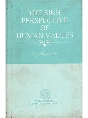 The Sikh Perspective of Human Values (An Old Book)