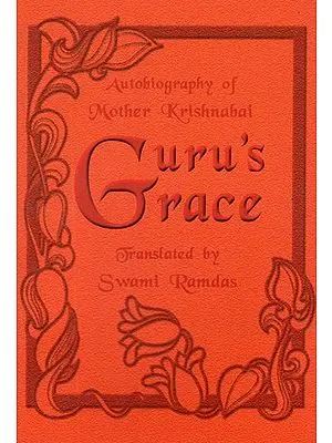 Gurus Grace - Autobiography of Mother Krishnabai (An Old Book)