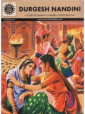 Durgesh Nandini - A Story by Bankim Chandra Chattopadhyay (A Comic Book)