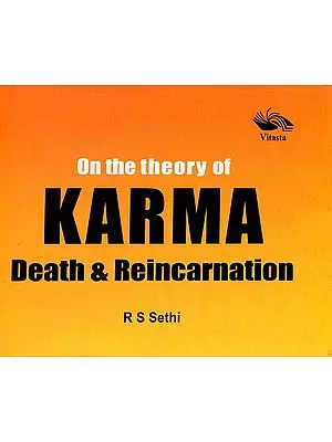 On The Theory of Karma Death & Reincarnation