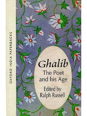 Ghalib (The Poet and His Age)