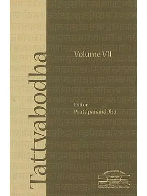 Tattvabodha - Essays from the Lecture Series of the National Mission for Manuscripts (Volume VII)