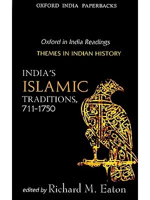 India Islamic Traditions, 711-1750