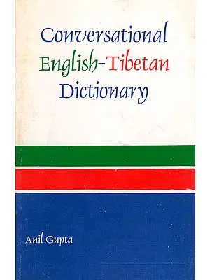 Conversational English Tibetan Dictionary