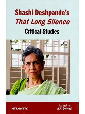 Shashi Deshpandes That Long Silence (Critical Studies)