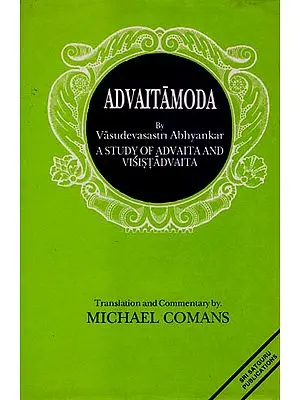 Advaitamoda - A Study of Advaita and Visistadvaita (An Old and Rare Book )