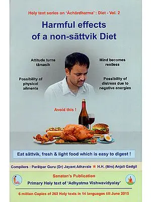 Harmful Effects of a Non Sattvik Diet