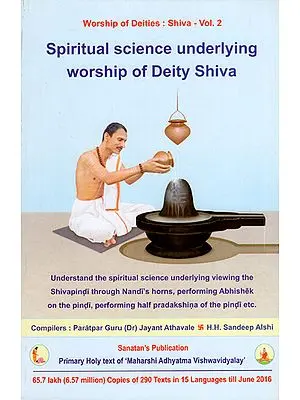 Spiritual Science Underlying Worship of Deity Shiva