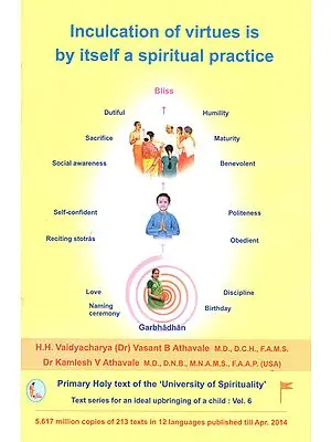 Inculcation of Virtues is by Itself a Spiritual Practice