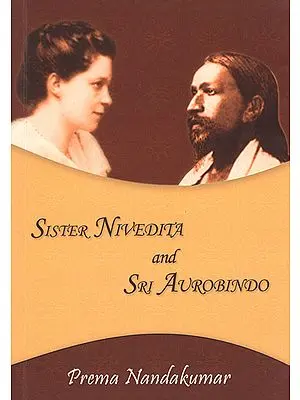 Sister Nivedita and Sri Aurobindo