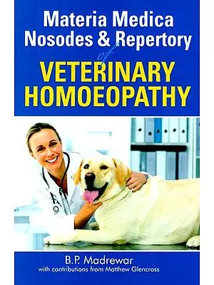 Materia Medica Nosodes and Repertory of Veterinary Homoeopathy