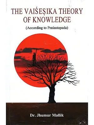 The Vaisesika Theory of Knowledge