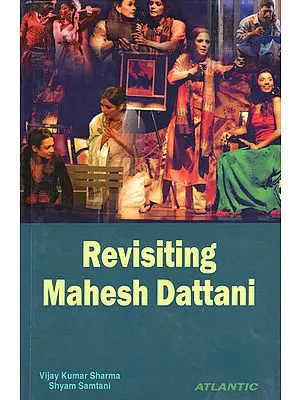 Revisiting Mahesh Dattani