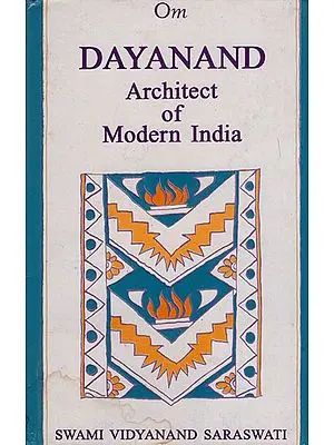 Dayanand Architect of Modern India (An Old and Rare Book)