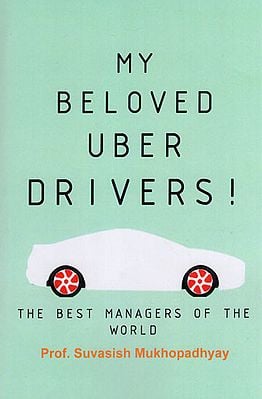 My Beloved Uber Drivers