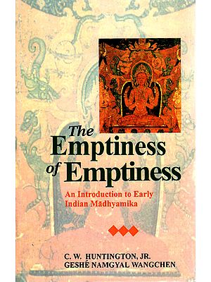 The Emptiness of Emptiness (An Introudction to Early Indian Madhyamika)