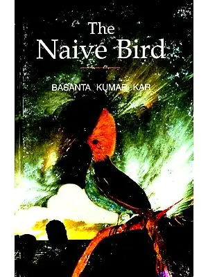 The Naive Bird (Collection of Poems)