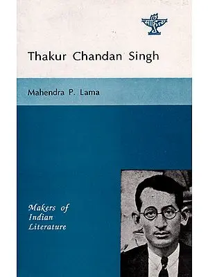 Thakur Chandan Singh (Makers of Indian Literature)