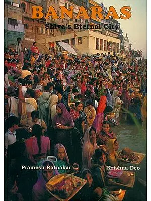 Banaras-Shiva's Eternal City