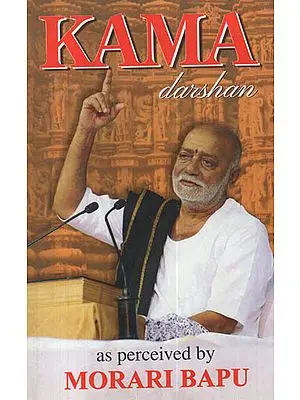 Kama Darshan As Perceived by Morari Bapu
