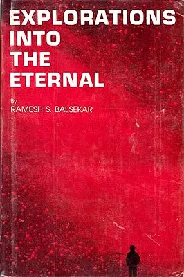 Explorations Into the Eternal (An Old and Rare Book)