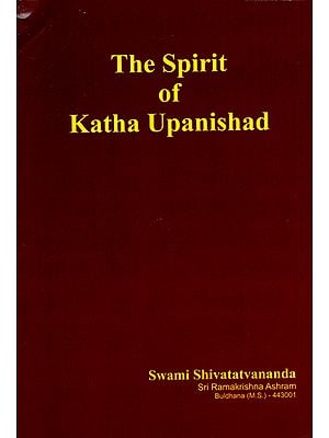 The Spirit of Katha Upanishad