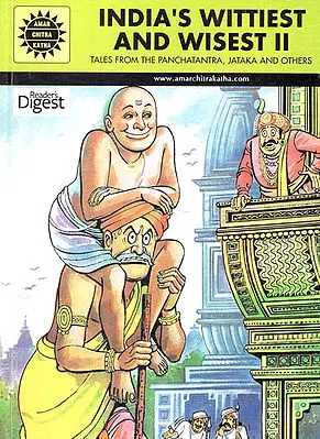 India's Wittiest and Wisest 2 : Tales from The Panchatantra, Jataka and Others