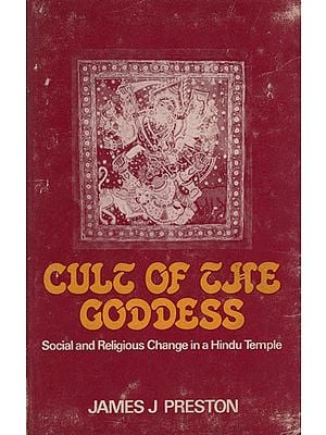Cult of The Goddess - Social and Religious Change in a Hindu Temple (An Old and Rare Book)