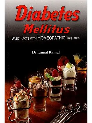 Diabetes Mellitus (Basic Facts With Homeopathic Treatment)